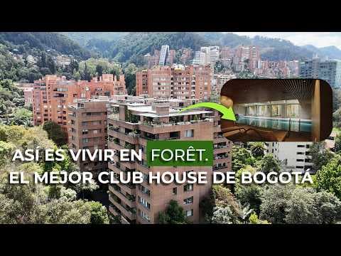 Así es vivir en FORÊT, el MEJOR CLUB HOUSE de Bogotá!