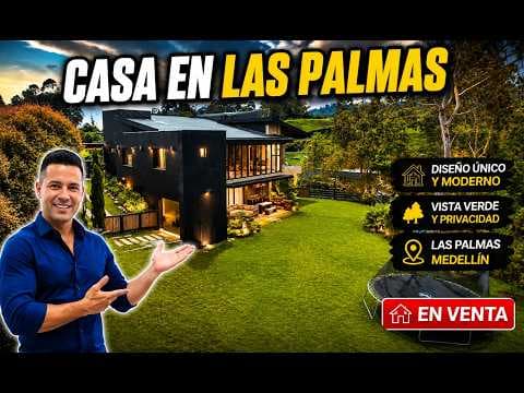 LA MEJOR CASA DE MEDELLIN / LAS PALMAS/ $6.000MM